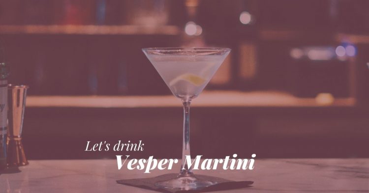 Vesper Martini James Bond Cocktail